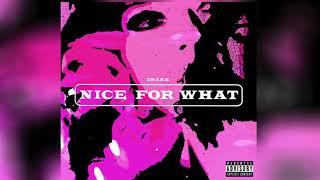 Drake - Nice For What Clean