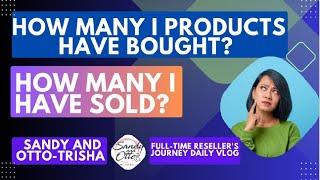 How many products have I bought and how many have I sold?  Full-time Resellers Journey Daily Vlogs