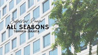 Superior Room All Seasons Hotel - Thamrin Jakarta  #staycationmurah di Jakarta untuk Backpacker