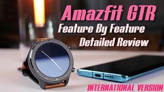 Amazfit GTR - Feature By Feature - Detailed Review