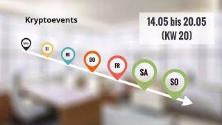 Kryptoevents 14.05 bis 20.05