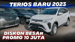 TERIOS BARU 2023 TIPE X ADS LANGSUNG PROMO DISKON BESAR DAN HANYA BAYAR 10 JUTA BAWA PULANG MOBILNYA