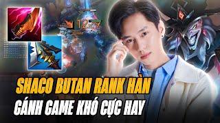 BOY1CHAMP SHACO BUTAN VÀ VÁN ĐẤU FARM HƠN 20 MẠNG RANK ĐCT HÀN GÁNH TEAM GAME KHÓ CỰC