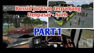 bus simulator Indonesia jurusan Denpasar ke Aceh part 1