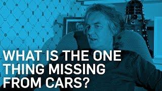 Whats The One Thing Thats Missing From Cars? - James May - BBC Brit