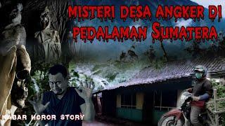 Kisah Misteri Desa Angker Di Pedalaman Lampung