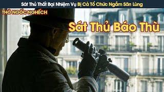 Review Phim Sát Thủ Số 1 Thất Bại Nhiệm Vụ Bị Cả Tổ Chức Ngầm Truy Lùng