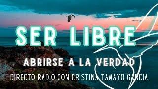 DIRECTO RADIO Abrirte a la verdad para SANAR Ho´oponopono Con Cristina Tamayo García