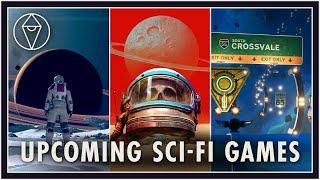 My Top 5 Upcoming Sci-fi and Space Games  2023 2024 and Beyond