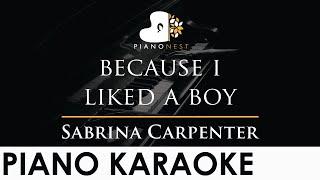 Sabrina Carpenter - because i liked a boy - Piano Karaoke Instrumental Cover with Lyrics