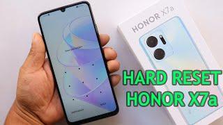 Hard Reset Honor X7a Format Screen Lock    All Huawei  Honor 2023  Remove PinPatternPassword