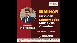 Seminar by Ayush Gupta  AIR 180 CSE22  on Mathematics Optional  strategy at Mathocrat Centre.