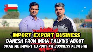 Import Export Business In Oman  How To Start Import Export Business In Oman  Ateeq Kamboh