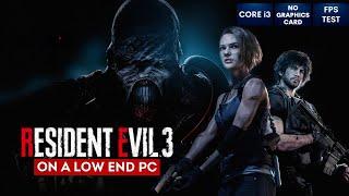 Resident Evil 3 on Low End PC in 2024  NO Graphics Card  i3