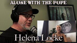 Alone With The Pope #37 -  Helena Locke