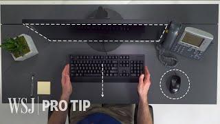 Ergonomics Expert Explains How to Set Up Your Desk  WSJ Pro Tip