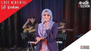 SITI NORDIANA - Terus Mencintai Akustik Video LIVE