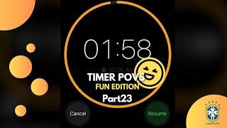 TIMER POVS FUN EDITION part 23