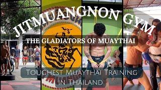 Jitmuangnon MuayThai Gym  Gladiator School  The TOUGHEST MuayThai Training in Thailand