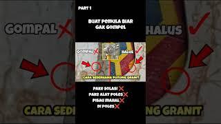 tutorial potong granit pake gerinda biar gak gompel