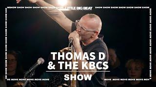 Thomas D & The KBCS - SHOW Studio Live Session