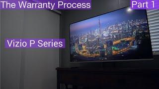 Vizio P-Series 2018 - The Warranty Process  PART 1 Local Dimming Flicker