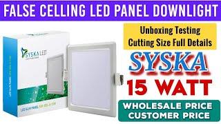 Syska 15 Watt Led Slim False Celling Panel Light  Price Features Cutting Size