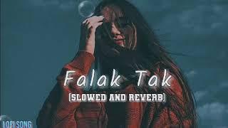 Falak Tak Chal Sath Mere  Slowed + Reverb Lofi Song  Panjabi Song  Kishan Lofi Song