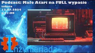Małe Atari na FULL wypasie – InżynierGadaRemaster #032 Inżynieriada #157