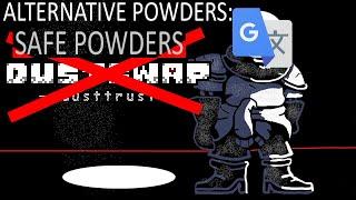 ALTERNATIVE POWDERS SAFE POWDERS - invisible