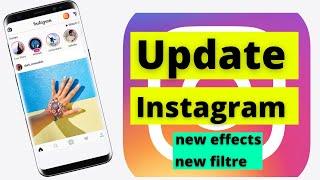 how to add new filter and new effects in instagram  update insta