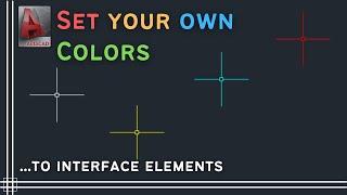 Autocad - How to change colors of interface elements Weekly tip 3