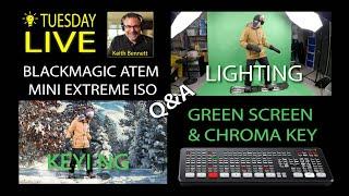 ATEM MINI EXTREME ISO CHROMA KEYING and LIGHTING FOR GREEN SCREEN