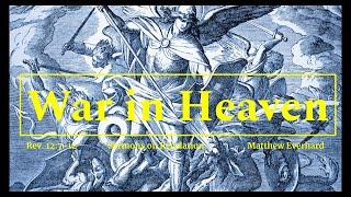 War in Heaven. Sermon on Revelation 127-12