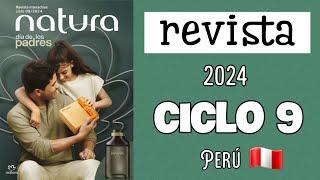 Catálogo ciclo 9  especial de padres Natura ‍‍  revista C-09   Perú 2024 