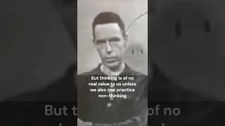 Practice Non-Thinking  Alan Watts #shorts #alanwatts #enlightenment #philosophy #wisdom #meditation