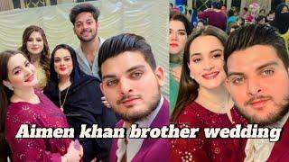 Aimen khan at her brother wedding  Aimen khan family