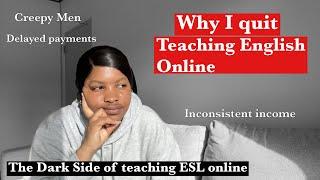 Why I quit Teaching English Online  Things to KNOW before teaching ESL Online