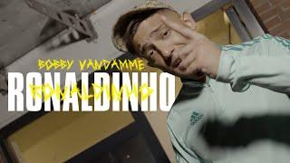 BOBBY VANDAMME - RONALDINHO official Video prod. by Elkaa Beatz