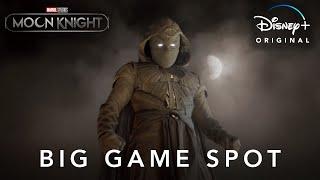Big Game TV Spot  Marvel Studios’ Moon Knight  Disney+