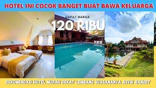 REMOMENDASI HOTEL MURAH DEKAT LEMBANG Suasananya Adem banget  AHADIAT HOTEL DAN BUNGALOW