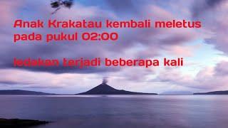 Letusan anak Krakatau kembali terjadi 2020