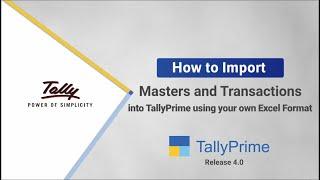 How to Import Masters & Transactions into TallyPrime Using Your Own Excel Template  TallyHelp