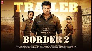 Border 2 - Official Trailer  Sunny Deol  Ayushmann Khurrana  Deepika Padukone  Border 2 Teaser