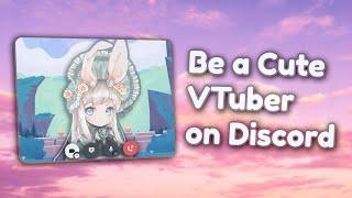 How to be a VTuber on Discord