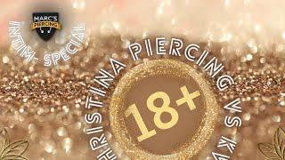 INTIM SPECIAL Christina Piercing Vs KVH┃Marcs Piercing TV