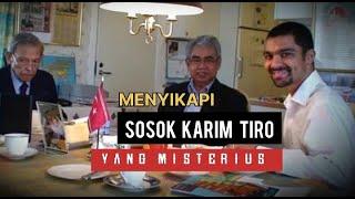 Menyikapi Sosok Karim Tiro Yang Misterius