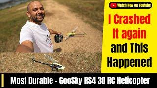 Crash Resistant Hero Goosky RS4 3D RC Helicopter flies again without repairs