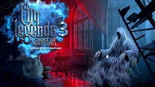 City Legends 3 Ghost of Misty Hill Walkthrough  Collectors Edition