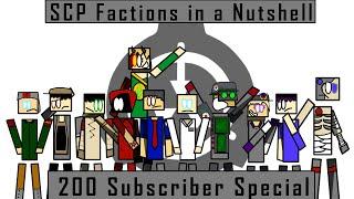 SCP Factions in a nutshell 200 Subscriber special